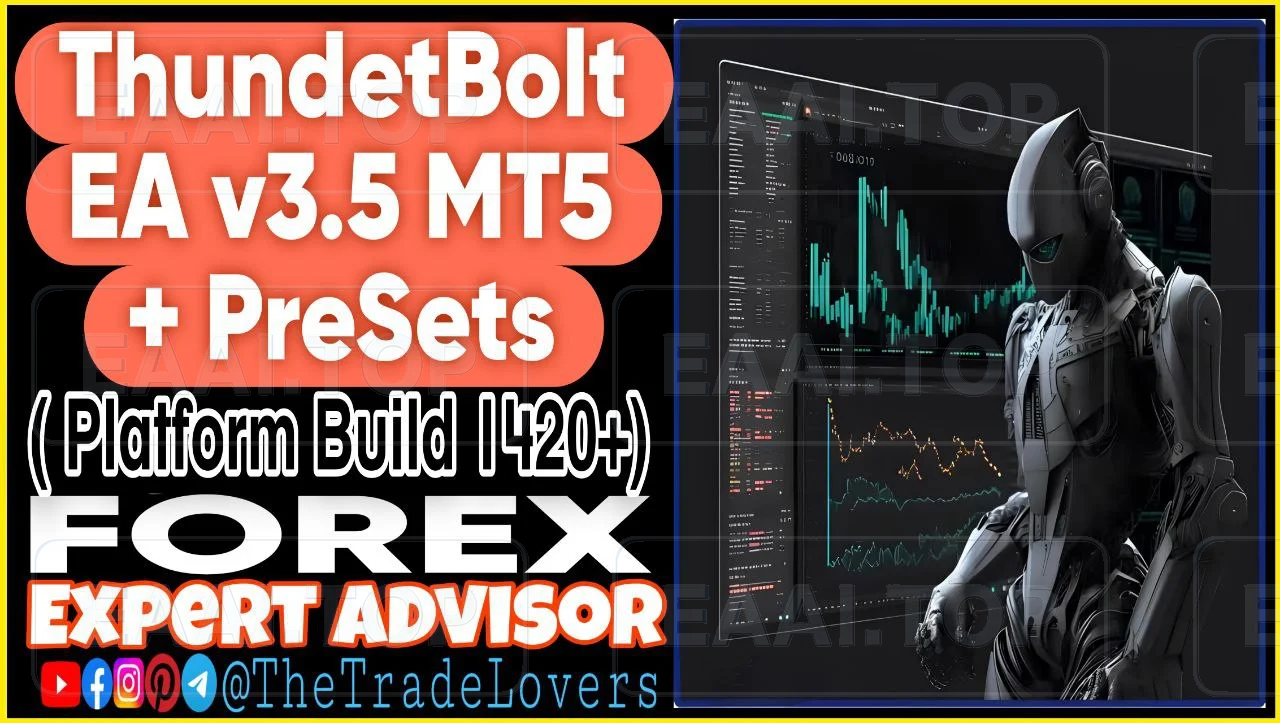 Thunderbolt EA V3.5 MT5 破限版_EAAI.TOP_EA分享网_交易学习APP_EA交易爱好者联盟