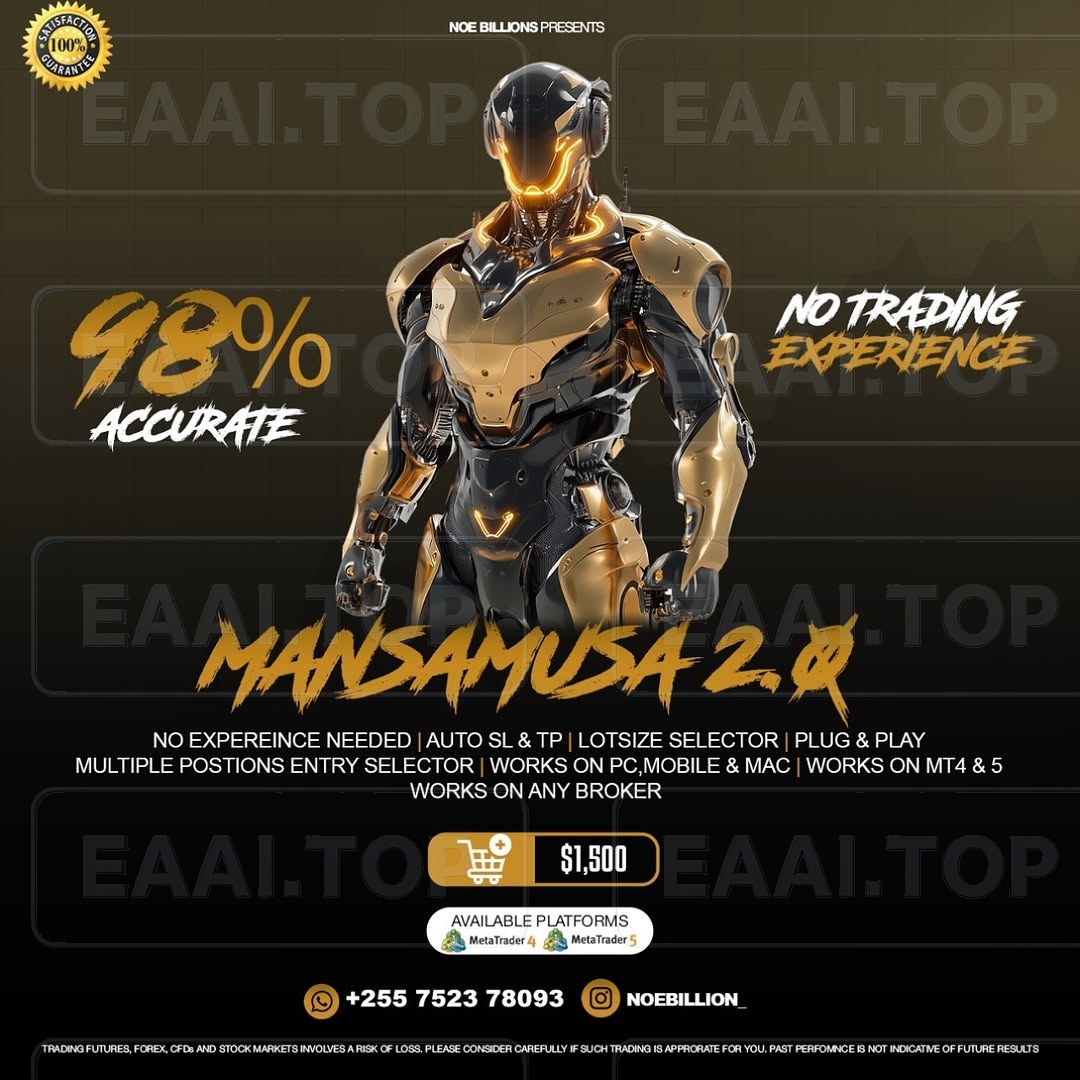 MansaMussa 2.0 MT5 EA 破限版_EAAI.TOP_EA分享网_交易学习APP_EA交易爱好者联盟