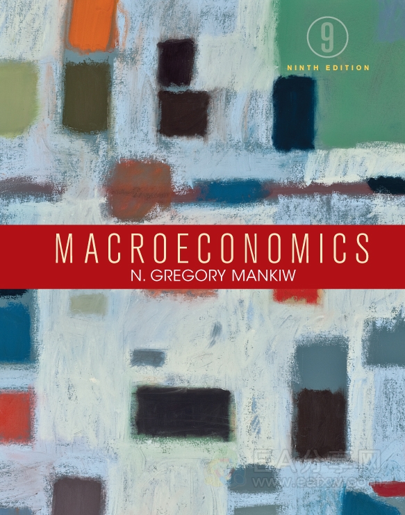 宏观经济学（英文原版）-N·格里高利·曼昆（N.Gregory Mankiw）著